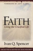 Faith: Living the Crucified Life 0980019605 Book Cover