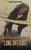 Detective Misty Rivers in "Long Overdue" 1685628818 Book Cover