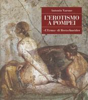 L'Erotismo a Pompei 8882650553 Book Cover