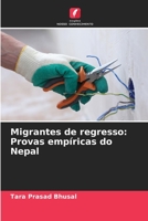 Migrantes de regresso: Provas empíricas do Nepal 620527938X Book Cover