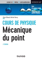 Mécanique du point - 2e éd. - Cours et exercices corrigés: Cours et exercices corrigés (French Edition) 2100798537 Book Cover