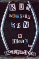 Run Charlie Run 172382254X Book Cover