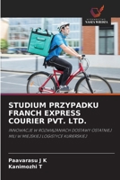 Studium Przypadku Franch Express Courier Pvt. Ltd. (Polish Edition) 6209847870 Book Cover