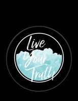 Live Your Truth 8-1/2 X 11 Annotation Dot Grid Notebook 1547032308 Book Cover