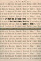 Evidence Based and Knowledge Based Social Work: Research Methods and Approaches in Social Work Research 8779344224 Book Cover