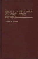 Essays on New York Colonial Legal History.: (Contributions in Legal Studies) 0313208743 Book Cover