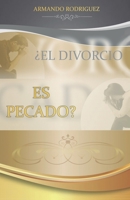 �El Divorcio es Pecado? B086Y4DK3C Book Cover