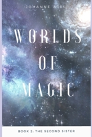 Worlds Of Magic: Book 2: The Second Sister B09W748LBD Book Cover