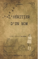L'HÉRITIER D'UN NOM (French Edition) B0DXCTY9F5 Book Cover