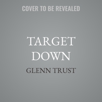 Target Down B0GGMYV9KL Book Cover