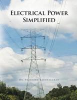 Electrical Power Simplified 1504965426 Book Cover