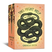 This Might Help Oracle: A 78-Card Deck and Guidebook (This Might Hurt Tarot) 1454958200 Book Cover