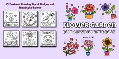 Flower Garden Bold and Easy Coloring Book: 50 Simple Floral Designs for Adults, Seniors, and Girls – Large Print Coloring for Relaxation and Joy 1968131000 Book Cover