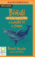 A Whale of a Time: A Bindi Irwin Adventure 1038613329 Book Cover
