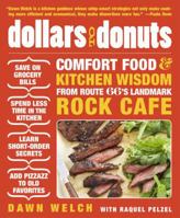 Dollars to Donuts: Comfort Food and Kitchen Wisdom from Route 66's Landmark Rock Café 160529571X Book Cover