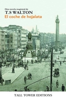 El coche de hojalata: Una amistad más allá de la muerte (Spanish Edition) B0CK3VFXFP Book Cover