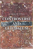 Controversy and Ultimatum 163692543X Book Cover