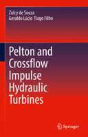 Pelton and Crossflow Impulse Hydraulic Turbines 3031870859 Book Cover