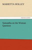 Samantha on the Woman Question 1533025541 Book Cover