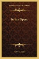 Italian Opera 1162913177 Book Cover