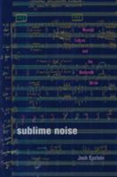 Sublime Noise 1421415232 Book Cover