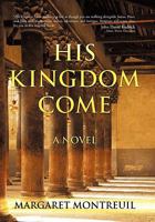His Kingdom Come 1449708420 Book Cover
