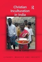 Christian Inculturation in India 1138255297 Book Cover