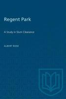 Regent Park: A Study in Slum Clearance 1487573553 Book Cover