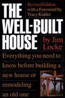 The Well-Built House 0395478081 Book Cover