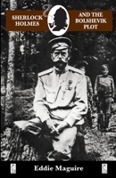 Sherlock Holmes and the Bolshevik Plot 1901091503 Book Cover