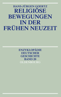 Religiose Bewegungen in der fruhen Neuzeit (Enzyklopadie deutscher Geschichte) 3486557599 Book Cover