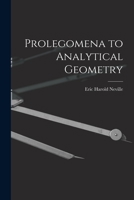 Prolegomena to Analytical Geometry 1015931820 Book Cover