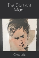 The Sentient Man Volume 2 B08MV1GMD1 Book Cover