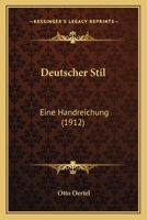 Deutscher Stil: Eine Handreichung 1161057536 Book Cover