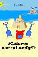 �Quieres ser mi amig@? 1076160530 Book Cover