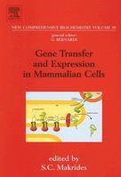 Gene Transfer and Expression in Mammalian Cells 044451371X Book Cover