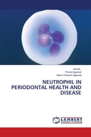Neutrophil in Periodontal Health and Disease 6206151654 Book Cover
