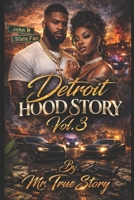 "Detroit Hood Story" Volume 3: "Detroit Life After 15 Years: The Streets Never Forget" B0FTMK6DDC Book Cover
