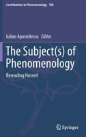 The Subject(s) of Phenomenology: Rereading Husserl 3030293564 Book Cover