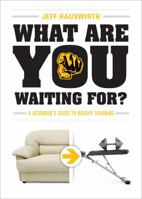 What are you Waiting For? 161862945X Book Cover