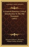 A General Historico-Critical Introduction To The Old Testament 1165277956 Book Cover