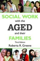 Social Work With the Aged and Their Families 0202361837 Book Cover