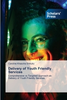 Delivery of Youth Friendly Services 6138952251 Book Cover