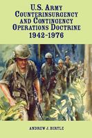 U.S. Army Counterinsurgency and Contingency Operations Doctrine 1942-1976 0160729599 Book Cover