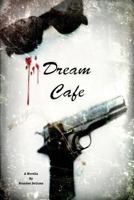 Dream Cafe 1329606930 Book Cover