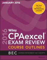 Wiley Cpaexcel Exam Review January 2016 Course Outlines: Business Environment and Concepts 1119236681 Book Cover