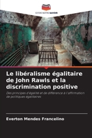 Le libéralisme égalitaire de John Rawls et la discrimination positive (French Edition) 6207914465 Book Cover