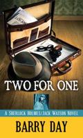 Two for One: A Sherlock Holmes/Jack Watson Novel 1683245407 Book Cover