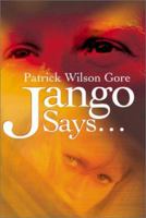 Jango Says... 0595188079 Book Cover