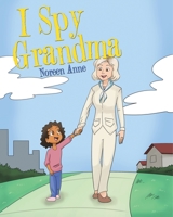 I Spy Grandma 1645695638 Book Cover
